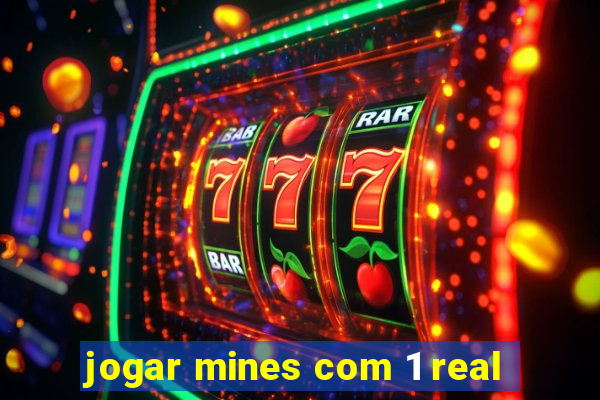 jogar mines com 1 real